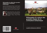 Philosophie et culture des grandes étapes de la civilisation britannique Philosophie et culture des grandes étapes de la civilisation britannique