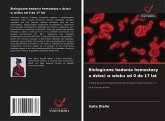 Biologiczne badania hemostazy u dzieci w wieku od 0 do 17 lat Biologiczne badania hemostazy u dzieci w wieku od 0 do 17 lat