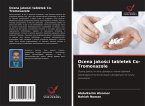 Ocena jako¿ci tabletek Co-Tromoxazole Ocena jako¿ci tabletek Co-Tromoxazole