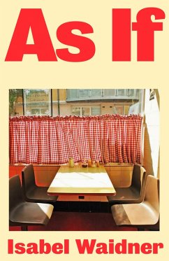 As If (eBook, ePUB) - Waidner, Isabel