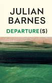 Departure(s) (eBook, ePUB)