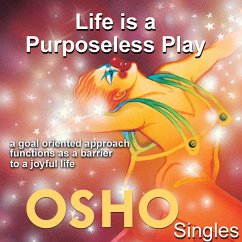 Life Is a Purposeless Play (MP3-Download) - Osho