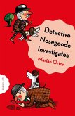 Detective Nosegoode Investigates (eBook, ePUB) Detective Nosegoode Investigates (eBook, ePUB)