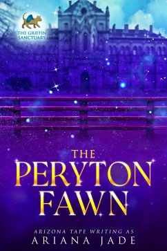 Cover The Peryton Fawn (The Griffin Sanctuary, #9) (eBook, ePUB)