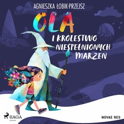 Cover Ola i Królestwo Niespełnionych Marzeń (MP3-Download)