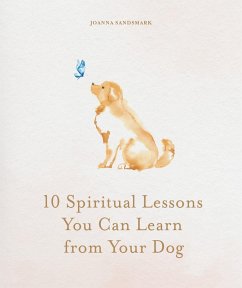 Cover 10 Spiritual Lessons You Can Learn from Your Dog (eBook, ePUB)
