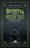 Haunted Hoosier Tales (eBook, ePUB)