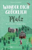 Wander dich glücklich - Pfalz   (Mängelexemplar)