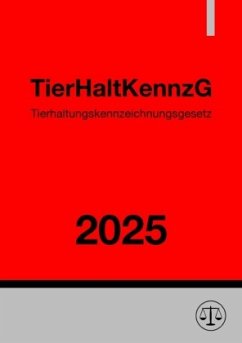 Tierhaltungskennzeichnungsgesetz - TierHaltKennzG 2025 Cover Tierhaltungskennzeichnungsgesetz - TierHaltKennzG 2025