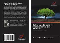 Kultura polityczna w osadzie Zumbi dos Palmares Cover Kultura polityczna w osadzie Zumbi dos Palmares