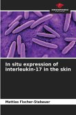 In situ expression of interleukin-17 in the skin In situ expression of interleukin-17 in the skin