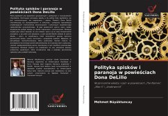 Cover Polityka spisków i paranoja w powie¿ciach Dona DeLillo