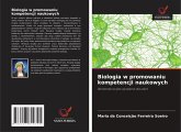 Biologia w promowaniu kompetencji naukowych Biologia w promowaniu kompetencji naukowych