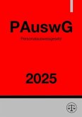 Personalausweisgesetz - PAuswG 2025 Personalausweisgesetz - PAuswG 2025