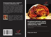 Przetwarzalno¿¿ ¿ywic ro¿linnych w produkcji addytywnej (3D) Przetwarzalno¿¿ ¿ywic ro¿linnych w produkcji addytywnej (3D)
