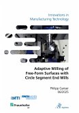 Adaptive Milling of Free-Form Surfaces with Circle Segment End Mills