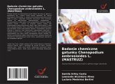 Badanie chemiczne gatunku Chenopodium ambrosioides L. (MASTRUZ) Badanie chemiczne gatunku Chenopodium ambrosioides L. (MASTRUZ)