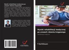 Cover Wyniki rehabilitacji medycznej po urazach rdzenia kr¿gowego