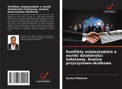 Cover Konflikty mi¿dzyludzkie a wyniki dzia¿alno¿ci hotelowej. Analiza przyczynowo-skutkowa
