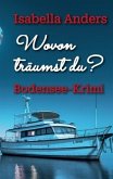 Wovon träumst du? Wovon träumst du?