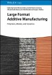 Large Format Additive Manufacturing - Bild 1