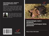Immunologia ¿wi¿ i dzia¿anie immunostymuluj¿ce beta-glukanów