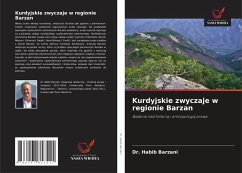 Kurdyjskie zwyczaje w regionie Barzan - Barzani, Dr. Habib