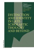 Distinction and Identity in Late-Scholastic Thought and Beyond Distinction and Identity in Late-Scholastic Thought and Beyond