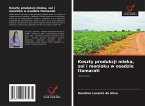 Koszty produkcji mleka, soi i manioku w osadzie Itamarati