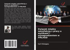 Cover Zwi¿zek mi¿dzy satysfakcj¿ z pracy a wynikami i wynagrodzeniem w FMLHUD