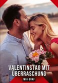 Valentinstag mit Überraschung Valentinstag mit Überraschung