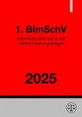Verordnung über kleine und mittlere Feuerungsanlagen - 1. BImSchV 2025 Verordnung über kleine und mittlere Feuerungsanlagen - 1. BImSchV 2025