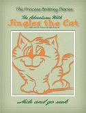 Jingles the Cat / Hide and Go Seek (The Princess Brittney Diaries, #1) (eBook, ePUB) Jingles the Cat / Hide and Go Seek (The Princess Brittney Diaries, #1) (eBook, ePUB)