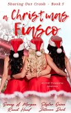 A Christmas Fiasco (Sharing Our Crush) (eBook, ePUB) A Christmas Fiasco (Sharing Our Crush) (eBook, ePUB)