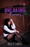 Breaking Barriers (Mending Shattered Hearts, #3) (eBook, ePUB) Breaking Barriers (Mending Shattered Hearts, #3) (eBook, ePUB)