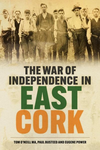 The War of Independence in East Cork (eBook, ePUB)