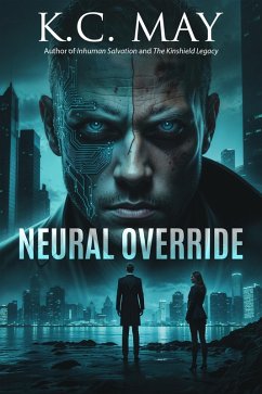 Neural Override (eBook, ePUB) - May, K. C.