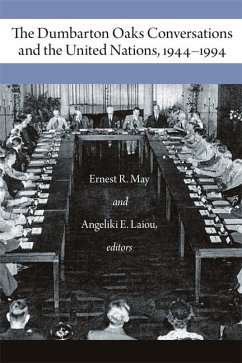 Cover The Dumbarton Oaks Conversations and the United Nations, 1944-1994