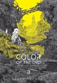 The Color of the End: Mission in the Apocalypse, Vol. 3 The Color of the End: Mission in the Apocalypse, Vol. 3