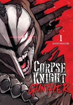 Corpse Knight Gunther, Vol. 1 - Mayo-Nuguri