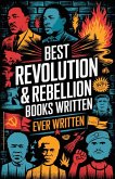 Best Revolution & Rebellion Books Ever Written Best Revolution & Rebellion Books Ever Written