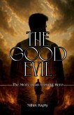 The Good Evil