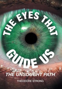 The Eyes that Guide Us - Strong, Theodore