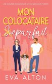 Mon colocataire imparfait Mon colocataire imparfait
