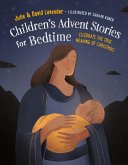 Childrens Advent Stories for Bedtime (Fully Illustrated) Childrens Advent Stories for Bedtime (Fully Illustrated)
