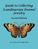 Guide to Collecting Scandinavian Enamel Jewelry Second Edition Guide to Collecting Scandinavian Enamel Jewelry Second Edition