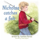 Nicholas Catches a Fish Nicholas Catches a Fish
