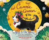 Cammie, Queen Of The Neighborhood Goes To The Moon Cammie, Queen Of The Neighborhood Goes To The Moon