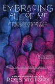 Embracing All of Me Embracing All of Me