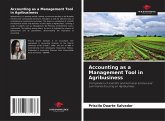 Accounting as a Management Tool in Agribusiness Accounting as a Management Tool in Agribusiness